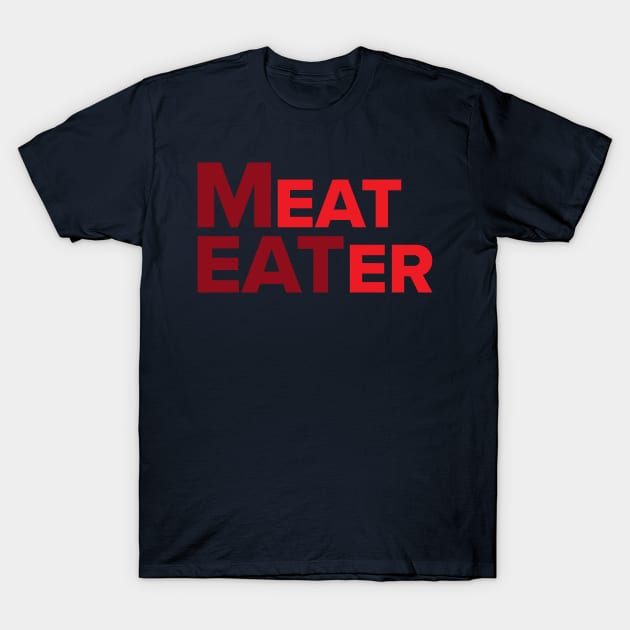 Meat Eater T-Shirt by Litho